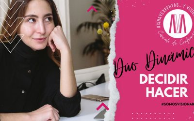 El Dúo Dinámico Decidir – Hacer