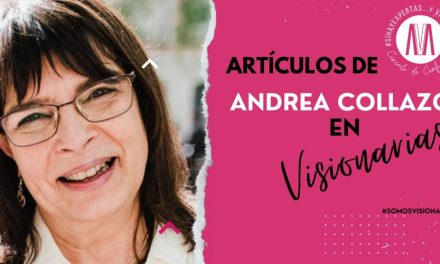 Artículos de Andrea Collazo en Visionarias