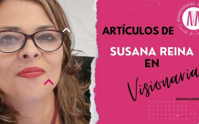Artículos de Susana Reina en Visionarias