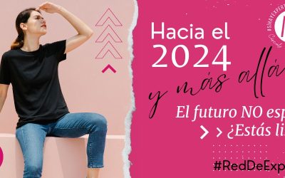 ¡Hacia el 2024 y más allá!